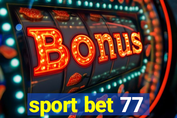 sport bet 77